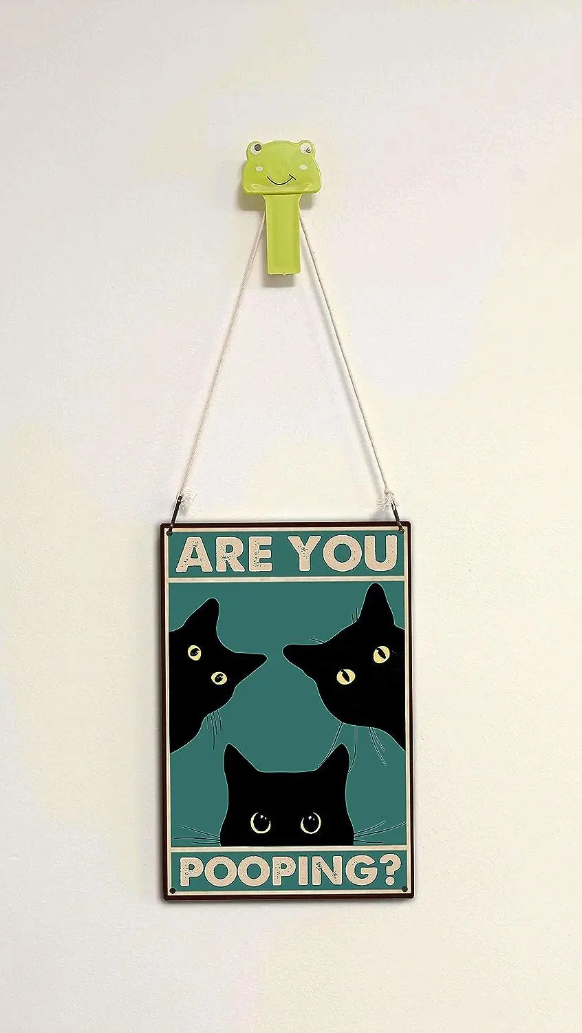 Black Cat Are You Pooping Funny Tin Signs